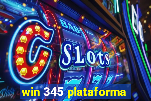 win 345 plataforma